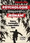 Psychologie masového jednání (Emoce, iracionalita a sugestibilita davu) - kniha z kategorie Pedagogika