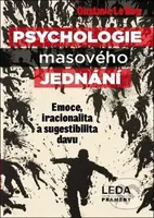 Psychologie masového jednání (Emoce, iracionalita a sugestibilita davu) - kniha z kategorie Pedagogika