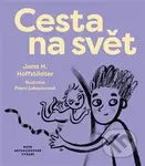 Cesta na svět - Jana H. Hoffstädter, Petra Lukovicsová (ilustrátor)