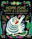 Korejské mýty a legendy - Maurizio Riotto, Eunjoo Lee (ilustrátor) - kniha z kategorie Mýty, pověsti a legendy