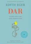 Dar - Edith Eger, Esmé Schwall Weigand