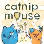 Catnip Mouse - A. J. Smith