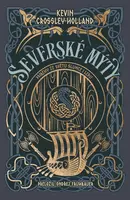 Severské mýty: Příběhy ze světů slunce i ledu (poškozená) - Kevin Crossley-Holland
