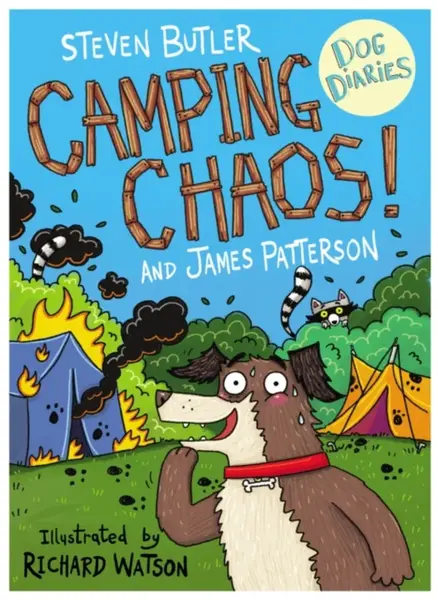 Dog Diaries: Camping Chaos! - James Patterson, Steven Butler