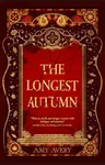 The Longest Autumn - Amy Avery