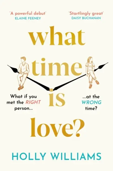 What Time is Love? - Holly Williams