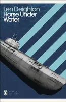 Horse Under Water - Len Deighton