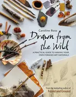 Drawn from the Wild - Caroline Ross