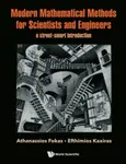 Modern Mathematical Methods For Scientists And Engineers: A Street-smart Introduction - Athanassios  Fokas, Efthimios  Kaxiras