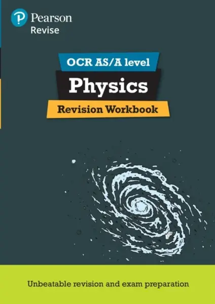 Pearson REVISE OCR AS/A Level Physics Revision Workbook - for 2026, 2027 exams - John Balcombe, Steve Adams
