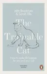 The Trainable Cat - John Bradshaw, Sarah Ellis