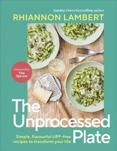 The Unprocessed Plate - Rhiannon Lambert