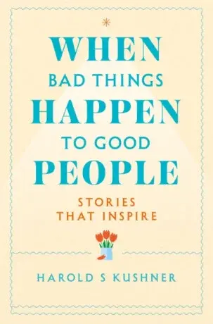 When Bad Things Happen to Good People - Harold Kushner