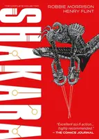 Shakara - The Complete Collection - Robbie Morrison