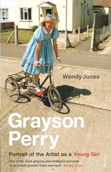 Grayson Perry - Grayson Perry, Wendy Jones