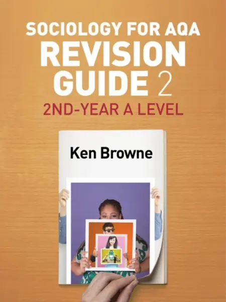 Sociology for AQA Revision Guide 2: 2nd-Year A Level - Ken  Browne