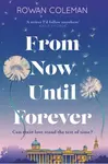 From Now Until Forever - Rowan Coleman