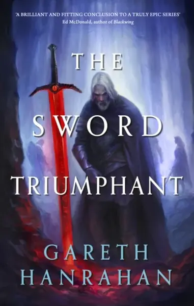 The Sword Triumphant - Gareth Hanrahan