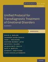 Unified Protocol for Transdiagnostic Treatment of Emotional Disorders - Clair  Cassiello-Robbins, Todd J.  Farchione, Shannon  Sauer-Zavala, Kristen K