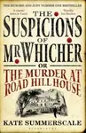 The Suspicions of Mr. Whicher - Kate Summerscale