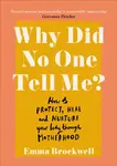 Why Did No One Tell Me? - Emma Brockwell