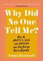 Why Did No One Tell Me? - Emma Brockwell