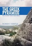 The Greek Pyramids - Robert Temple