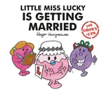 Little Miss Lucky is Getting Married - Liz Bankes, Sarah Daykin, Lizzie Daykin