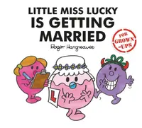 Little Miss Lucky is Getting Married - Liz Bankes, Sarah Daykin, Lizzie Daykin
