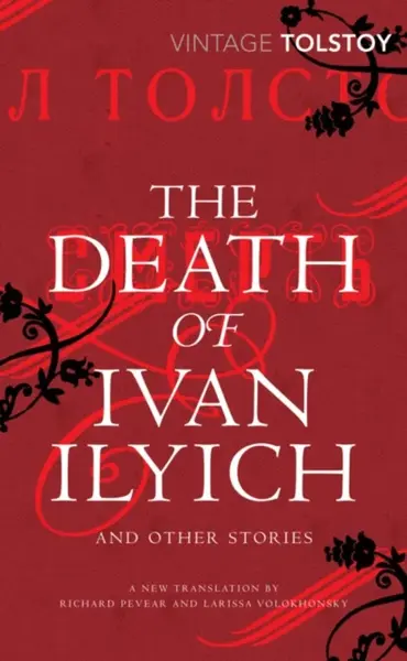 The Death of Ivan Ilyich and Other Stories - Leo Tolstoy