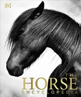 The Horse Encyclopedia - Edwards Elwyn Hartley