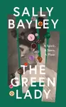 The Green Lady - Sally Bayley