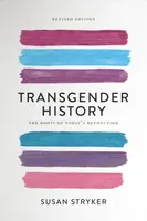 Transgender History (Second Edition) - Susan Stryker
