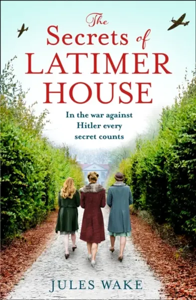 The Secrets of Latimer House - Jules Wake