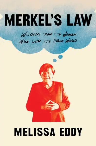 Merkel's Law - Melissa Eddy