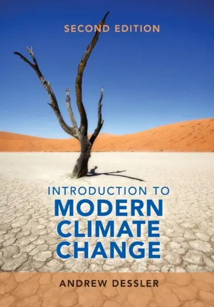 Introduction to Modern Climate Change - Andrew  Dessler