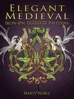 Elegant Medieval Iron-On Transfer Patterns - Marty Noble
