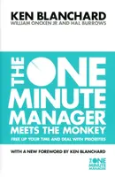 The One Minute Manager Meets the Monkey - Kenneth Blanchard, Hal Burrows, Jr., William Oncken