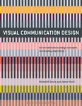 Visual Communication Design - Jamer  Hunt, Meredith  Davis