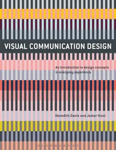 Visual Communication Design - Jamer  Hunt, Meredith  Davis