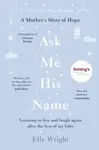 Ask Me His Name - Elle Wright