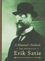 A Mammal's Notebook - Erik Satie