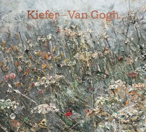 Kieferâ€“Van Gogh - Simon Schama, Anselm Kiefer, Tamara Klopper