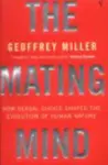 The Mating Mind - Miller Geoffrey