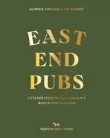 East End Pubs - Alistair Von Lion, Tim George