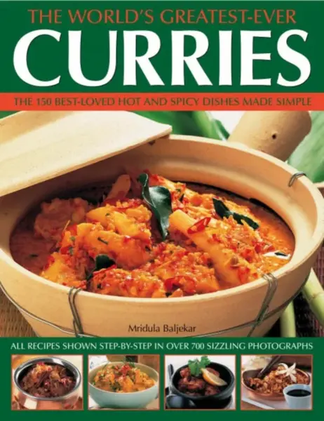 World's Greatest Ever Curries - Mridula Baljekar