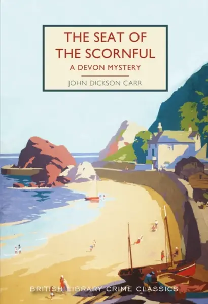 The Seat of the Scornful - John Dickson Carr