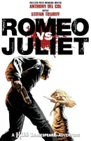 Romeo vs. Juliet: A Kill Shakespeare Adventure - Anthony Del Col