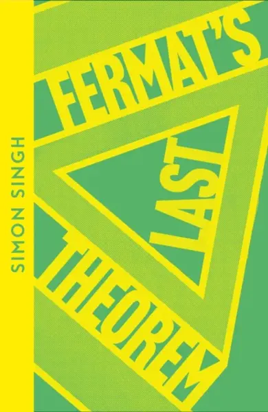 Fermatâ€™s Last Theorem - Simon Singh