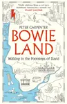 BOWIELAND - Peter Carpenter